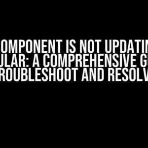 Filter Component is not updating Input in Angular: A Comprehensive Guide to Troubleshoot and Resolve