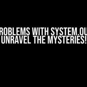 JAVA – Problems with System.out.print: Unravel the Mysteries!